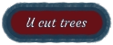 U cut trees