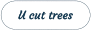 U cut trees