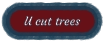 U cut trees
