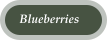 Blueberries